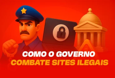 Como o Governo Combate Sites Ilegais