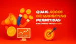Quais Acoes de Marketing Sao Permitadas Nas Apostas