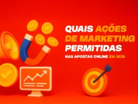 Quais Acoes de Marketing Sao Permitadas Nas Apostas